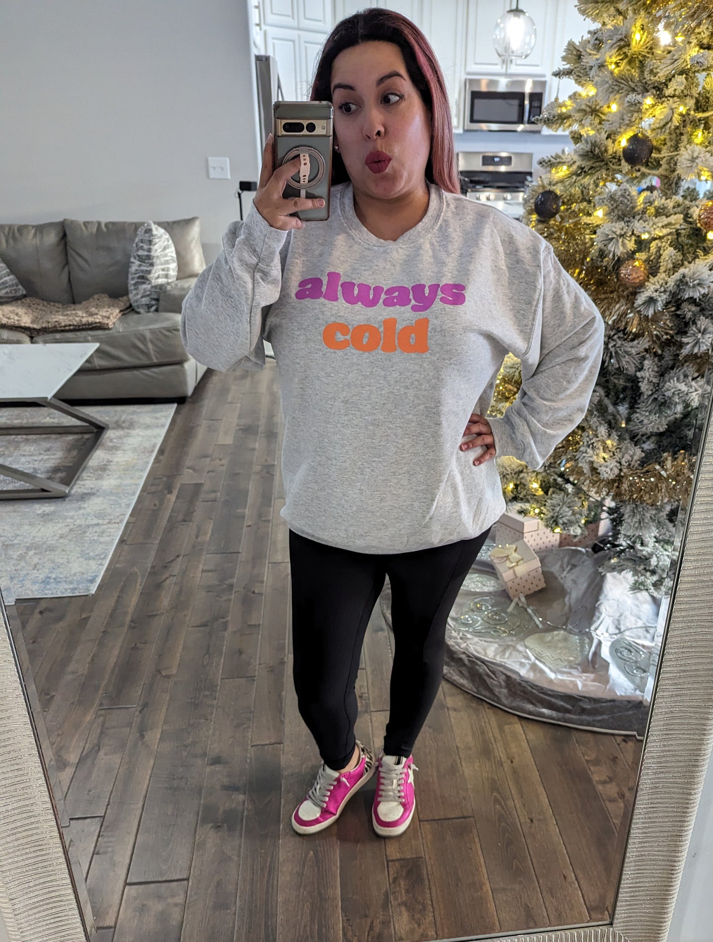 Always Cold Sweatshirt