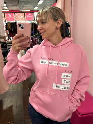 Raise Your Standards Hoodie