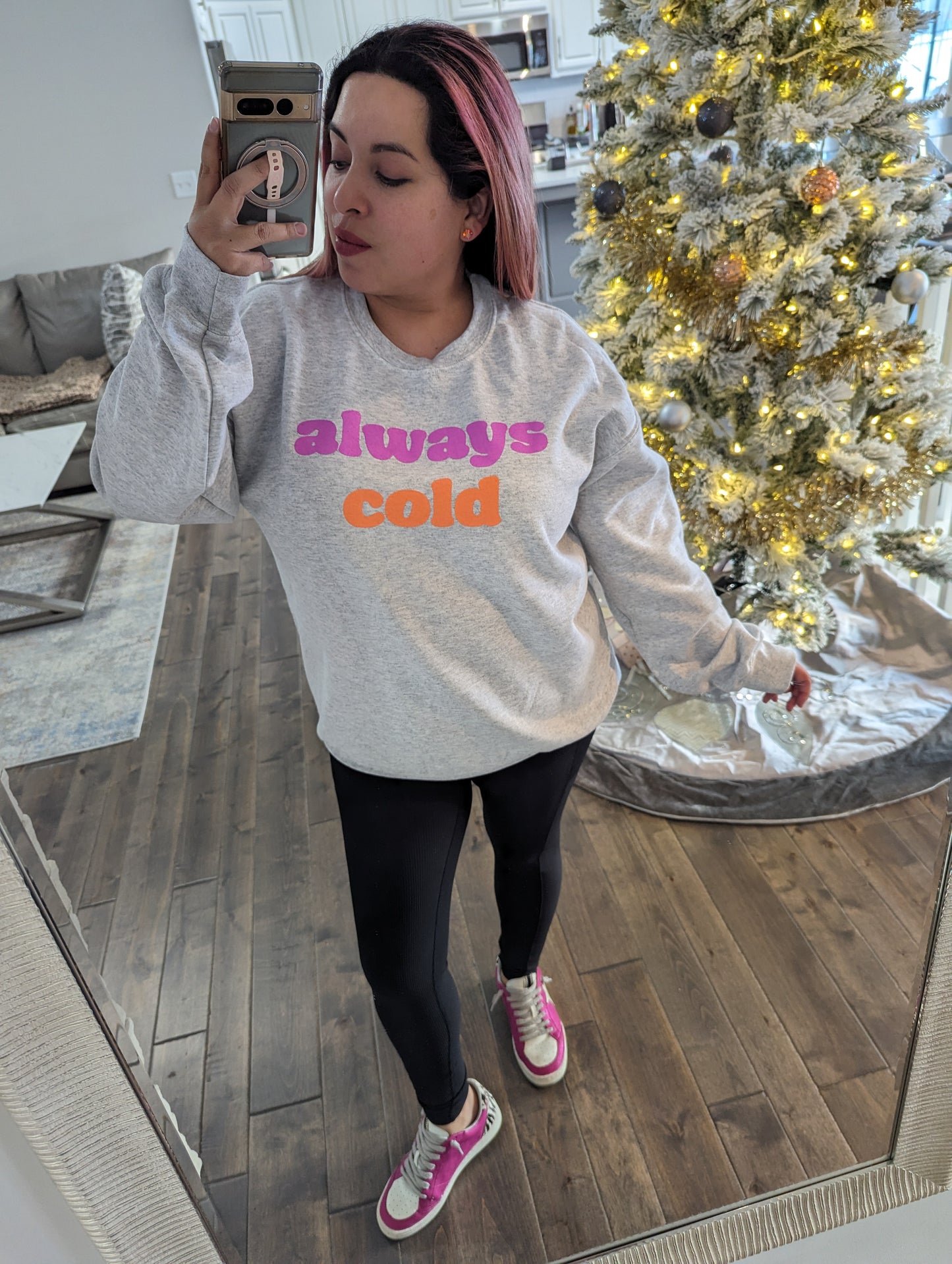 Always Cold Sweatshirt