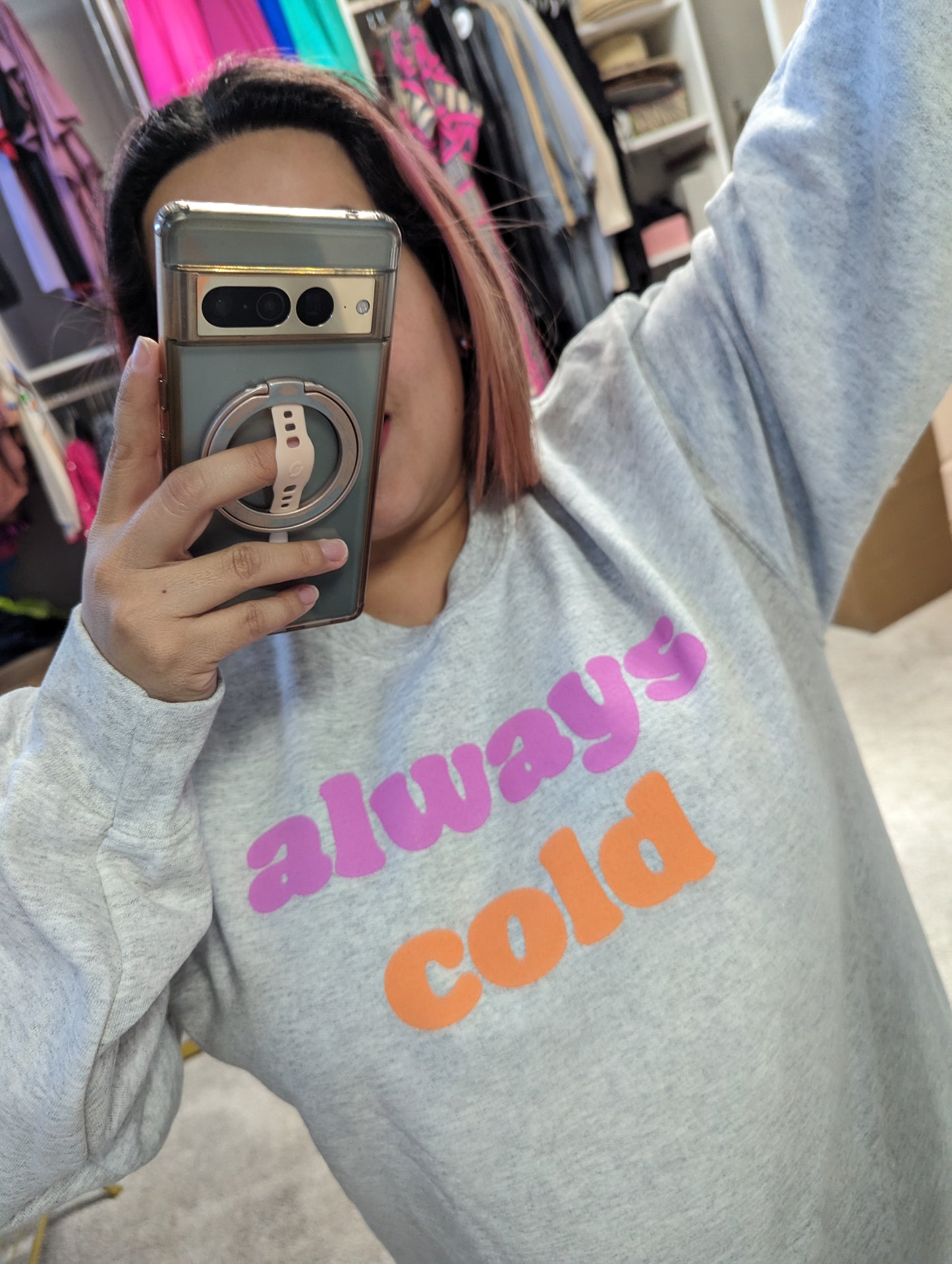 Always Cold Sweatshirt