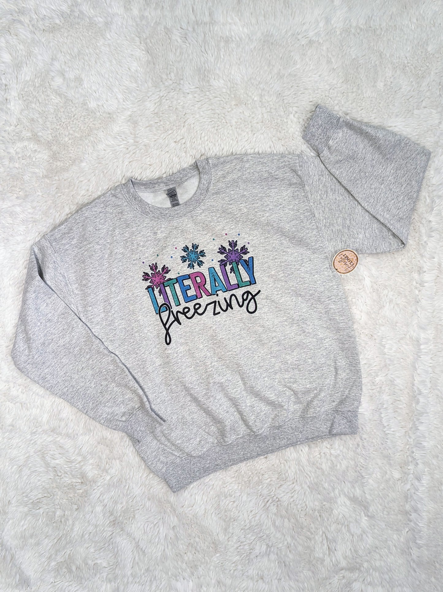 Literally Freezing Sweatshirt